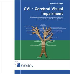 CVI – Cerebral Visual Impairment von Dutton,  Gordon N, Gewinn,  Wiebke, Mundhenk,  Susanne