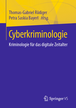 Cyberkriminologie von Bayerl,  Petra Saskia, Rüdiger,  Thomas-Gabriel