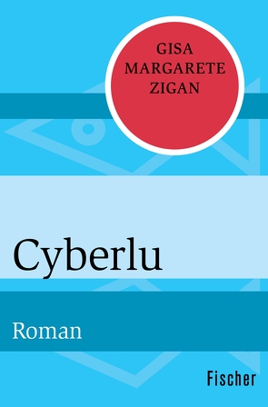 Cyberlu von Zigan,  Gisa Margarete