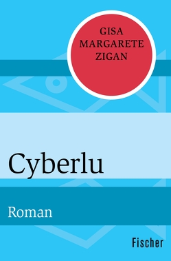 Cyberlu von Zigan,  Gisa Margarete