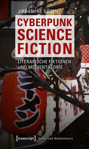 Cyberpunk Science Fiction von Gözen,  Jiré Emine