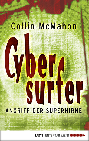 Cybersurfer – Angriff der Superhirne von McMahon,  Collin, Rotzsche,  Jens