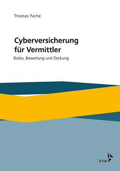 Cyberversicherung für Vermittler von Pache,  Thomas