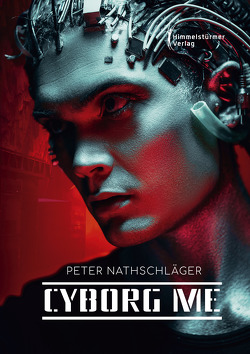 Cyborg me von Nathschlaeger,  Peter