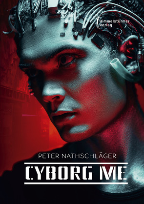 Cyborg me von Nathschlaeger,  Peter