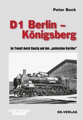 D 1 Berlin – Königsberg von Bock,  Peter