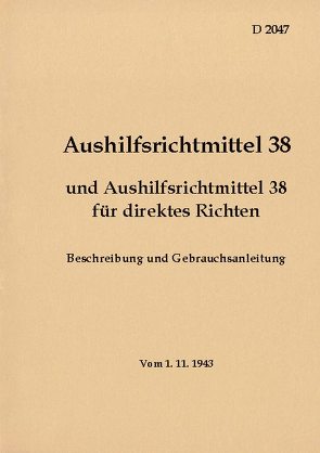 D 2047 Aushilfsrichtmittel 38 – Beschreibung und Gebrauchsanleitung von Heise,  Thomas