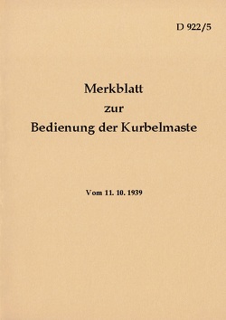 D 922/5 Merkblatt zur Bedienung der Kurbelmaste von Heise,  Thomas