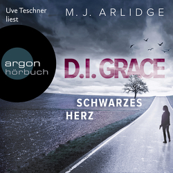 D.I. Helen Grace: Schwarzes Herz von Arlidge,  Matthew J., Teschner,  Uve, Witthuhn,  Karen