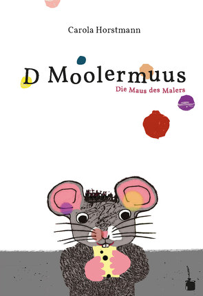 D Moolermuus von Horstmann,  Carola