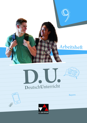 D.U. – DeutschUnterricht – Bayern / D.U. Bayern AH 9 von Fritz-Zikarsky,  Carolin, Högemann,  Claudia, Kellner,  Renate, Kohlberger,  Marion, Martin,  Christina, Niermann,  Jennifer, Niermann,  Nadine, Trumm,  Tanja