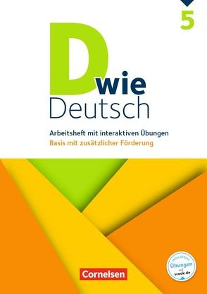 D wie Deutsch – Zu allen Ausgaben – 5. Schuljahr von Angel,  Margret, Braun,  Dorothee, Deters,  Ulrich, Heidmann-Weiß,  Sandra, Krauß,  Michaela, Lohrsträter,  Ricarda, Miethke-Frahm,  Mona, Nagel,  Corinna, Steimer,  Eva, Tebarth,  Isabel, Teepe,  Renate, Wohlrab,  Barbara