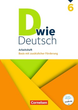 D wie Deutsch – Zu allen Ausgaben – 6. Schuljahr von Deters,  Ulrich, Hallmann,  Beate, Heidmann-Weiß,  Sandra, Hemesath,  Stefanie, Krauß,  Michaela, Lohrsträter,  Ricarda, Miethke-Frahm,  Mona, Nagel,  Corinna, Püttschneider,  Martin, Schäpers,  Elisabeth, Tebarth,  Isabel, Teepe,  Renate, Wohlrab,  Barbara