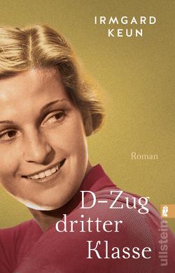 D-Zug dritter Klasse von Keun,  Irmgard