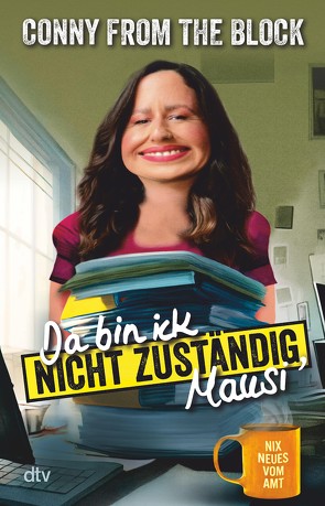 Da bin ick nicht zuständig, Mausi von block,  Conny from the