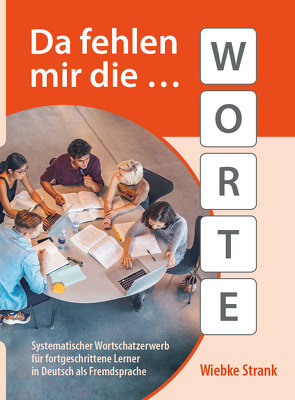 Da fehlen mir die Worte von Strank,  Wiebke