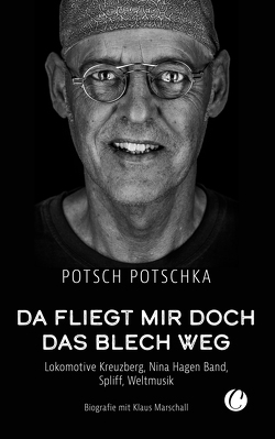 Da fliegt mir doch das Blech weg von Marschall,  Klaus, Potschka,  Potsch