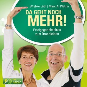 Da geht noch mehr! von Lüth,  Wiebke, Pletzer,  Marc A.