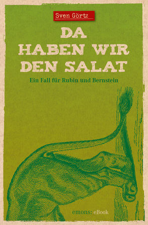 Da haben wir den Salat von Görtz,  Sven