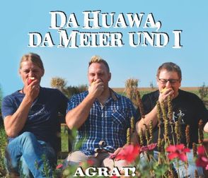 Da Huawa Da Meier Und I – Agrat! von Meier,  Matthias