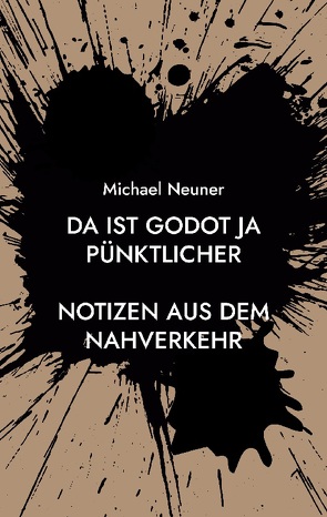 Da ist Godot ja pünktlicher von Neuner,  Michael