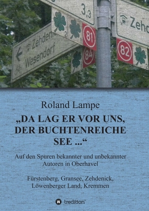 „Da lag er vor uns, der buchtenreiche See …“ von Lampe,  Roland