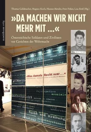 „Da Machen wir nicht mehr mit …“ von Geldmacher,  Thomas, Koch,  Magnus, Metzler,  Hannes, Pirker,  Peter, Rettl,  Lisa