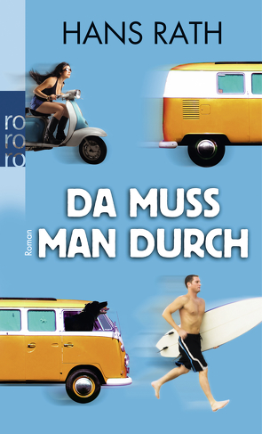 Da muss man durch von Rath,  Hans