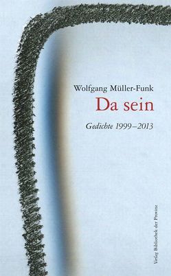 Da sein von Müller-Funk,  Sabine, Müller-Funk,  Wolfgang