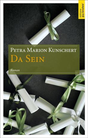 DA SEIN von Kunschert,  Petra Marion