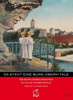 Da steht eine Burg überm Tale von Gerlach,  Peter, Götze,  Moritz, Luckner-Bien,  Renate