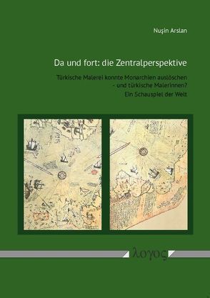 Da und fort: die Zentralperspektive von Arslan,  Nusin