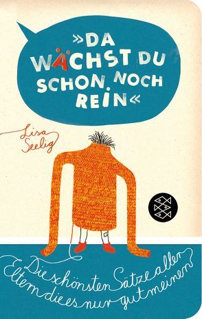 »Da wächst du schon noch rein!« von Seelig,  Lisa