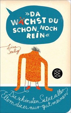 »Da wächst du schon noch rein!« von Seelig,  Lisa