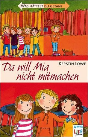 Da will Mia nicht mitmachen von Löwe,  Kerstin