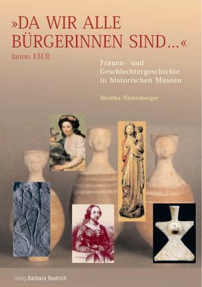 „Da wir alle Bürgerinnen sind…“ (anno 1313) von Flecken-Büttner,  Susanne, Hinterberger,  Monika, Kühn,  Annette