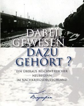 Dabei gewesen – dazu gehört? von Rothkugel,  Paul