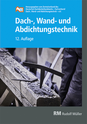 Dach-, Wand- und Abdichtungstechnik