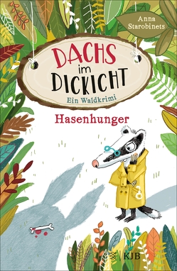 Dachs im Dickicht – Hasenhunger von Jeschke,  Stefanie, Pöhlmann,  Christiane, Starobinets,  Anna