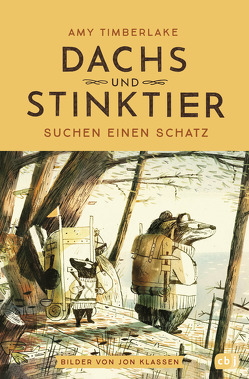 Dachs und Stinktier suchen einen Schatz von Gutzschhahn,  Uwe-Michael, Klassen,  Jon, Timberlake,  Amy