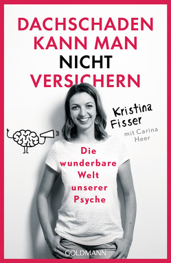 Dachschaden kann man nicht versichern von Fisser,  Kristina, Heer,  Carina