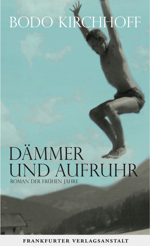 Dämmer und Aufruhr von Kirchhoff,  Bodo