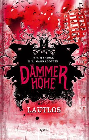 Dämmerhöhe (1). Lautlos von Hassell,  Birgitta Elin, Magnadóttir,  Marta Hlín, Wolff,  Anika