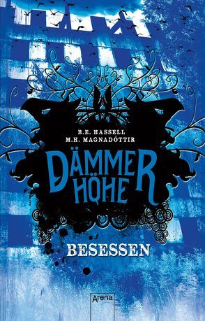 Dämmerhöhe (3). Besessen von Hassell,  Birgitta Elin, Magnadóttir,  Marta Hlín, Wolff,  Anika