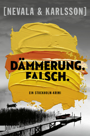 Dämmerung. Falsch. von Hippe,  Karoline, Karlsson,  Henrik, Nevala,  Tiina