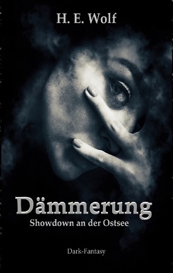 Dämmerung von Wolf,  H.E.