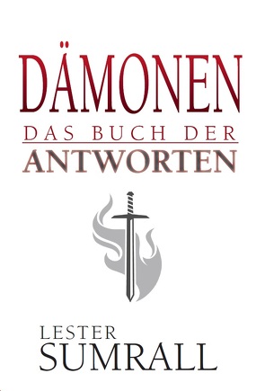 Dämonen – Das Buch der Antworten von Sumrall,  Lester