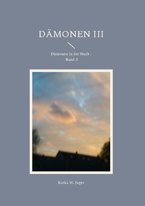 Dämonen III von W. Jäger,  Katka