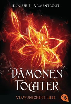 Dämonentochter – Verwunschene Liebe von Armentrout,  Jennifer L., Röhl,  Barbara