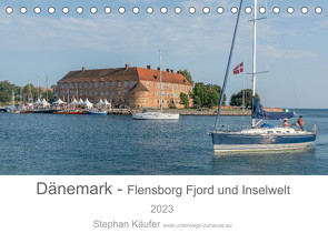 Dänemark – Flensborg Fjord und Inselwelt (Tischkalender 2023 DIN A5 quer) von Käufer,  Stephan